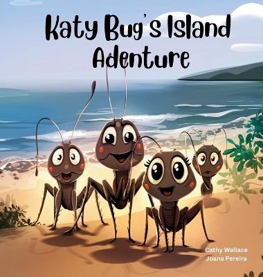 Katy Bug's Island Adventure - Cathy Wallace - cover