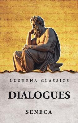 Dialogues - Seneca - cover