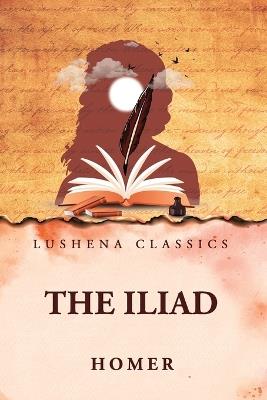 The Iliad - By Homer - cover