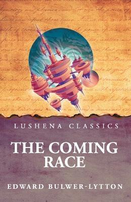 The Coming Race - Edward Bulwer-Lytton - cover