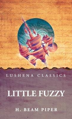 Little Fuzzy - H Beam Piper - cover