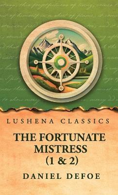 The Fortunate Mistress (Parts 1 and 2) - Daniel Defoe - cover