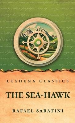 The Sea-hawk - Rafael Sabatini - cover