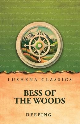 Bess of the Woods - Deeping - cover