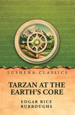 Tarzan at the Earth's Core by Edgar Rice Burroughs - Edgar Rice Burroughs - cover
