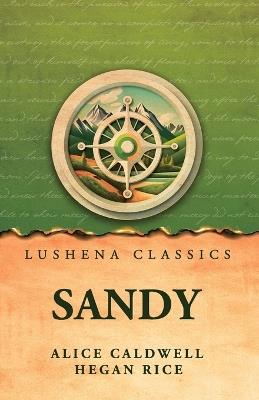 Sandy - Alice Caldwell Hegan Rice - cover
