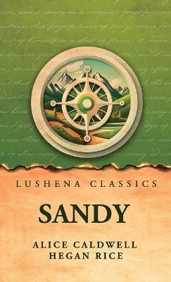 Sandy - Alice Caldwell Hegan Rice - cover