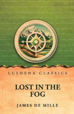 Lost in the Fog - James de Mille - cover