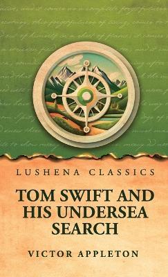 Tom Swift and His Undersea Search - Victor Appleton - cover