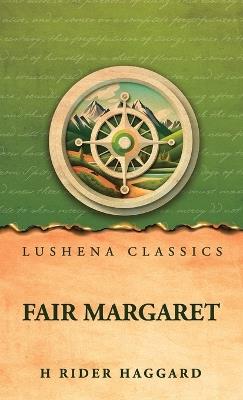 Fair Margaret - H Rider Haggard - cover