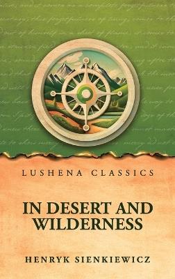 In Desert and Wilderness - Henryk Sienkiewicz - cover