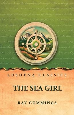 The Sea Girl - Ray Cummings - cover
