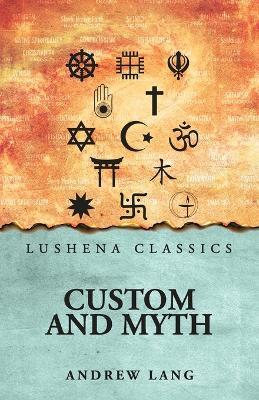 Custom and Myth - Andrew Lang - cover