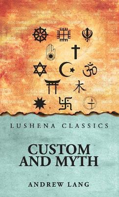 Custom and Myth - Andrew Lang - cover