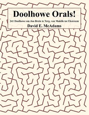Doolhowe Orals!: 241 Doolhowe om Jou Brein te Terg, van Maklik tot Ekstreem - David E McAdams - cover