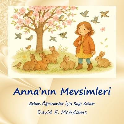 Anna'nın Mevsimleri: Erken Öğrenenler İçin Sayı Kitabı - David E McAdams - cover
