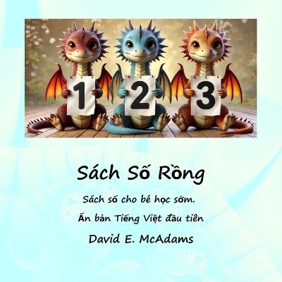 Sách Số Rồng: Sách số cho bé học sớm - David E McAdams - cover