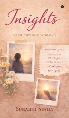 Insights: An Intuitive Self Expression - Surabhi Sinha - cover