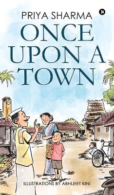 Once Upon a Town - Priya Sharma - cover