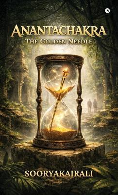Anantachakra: The Golden Needle - Sooryakairali - cover