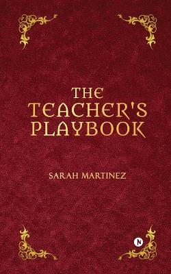 The Teacher's Playbook - Sarah Martinez - cover