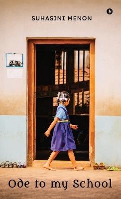 Ode to my school - Suhasini Menon - cover