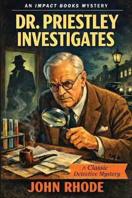 Dr. Priestley Investigates - John Rhode - cover