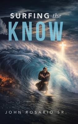 Surfing The Know - John Rosario - cover