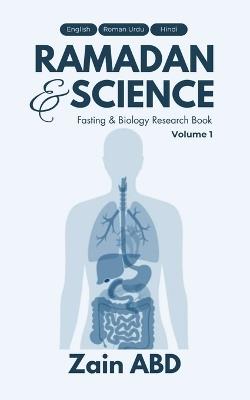 Ramadan And Science Volume I: Fasting And Biology Research Book - Zain Abd - cover