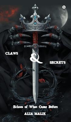 Claws and Secrets - Alia Malik - cover
