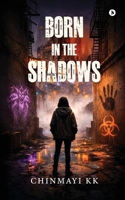 Born in the Shadows - Chinmayi Kk - cover