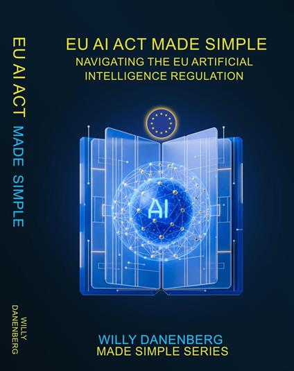 EU AI ACT Made Simple