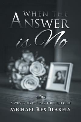 When The Answer Is No - Michael Blakely - cover