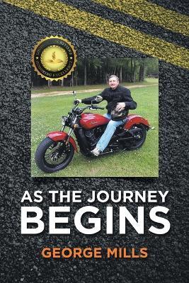 As the Journey Begins - George Mills - cover