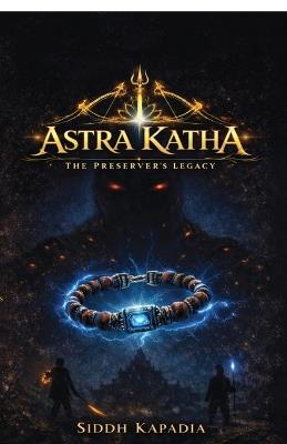 The Preservers Legacy - Siddh Kapadia - cover