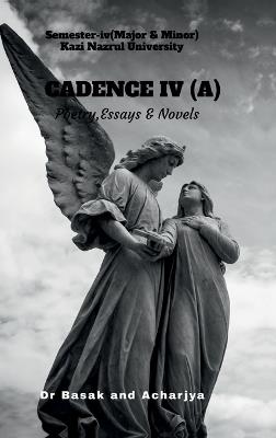 Cadence IV (A) - Dr Basak,Acharjya - cover