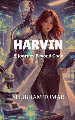 Harvin: A Journey Beyond Code - Shubham Tomar - cover