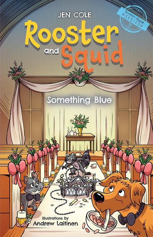 Rooster and Squid - Jen Cole,Andrew Laitinen - ebook