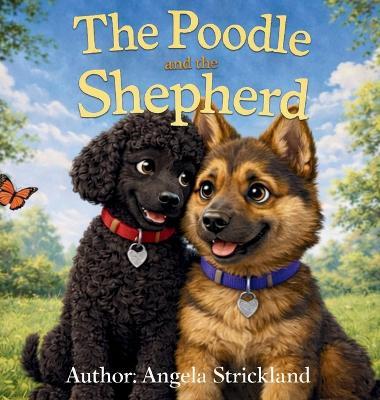 The Poodle and the Shepherd - Angela Strickland - cover