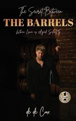 The Secret Between the Barrels - de de Cox - cover