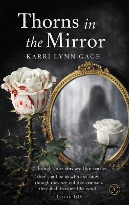 Thorns in the Mirror - Karri Lynn Gage - cover