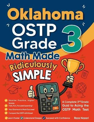 Oklahoma OSTP Grade 3 Math Made Ridiculously Simple - Reza Nazari - cover