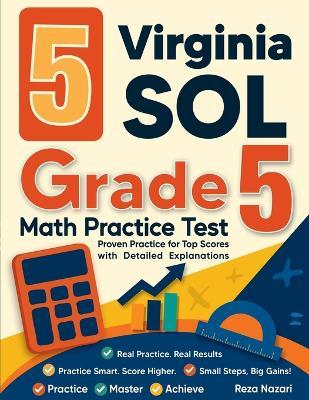 5 Virginia SOL Grade 5 Math Practice Tests: Proven Practice for Top Scores with Detailed Explanations - Nazari - cover