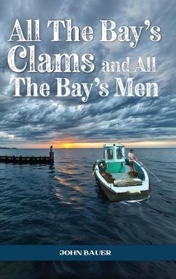 All the Bay's Clams and All the Bay's Men - John Bauer - cover