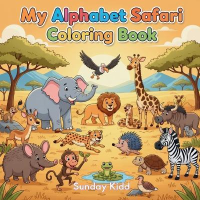 My Alphabet Safari - Sunday Kidd - cover