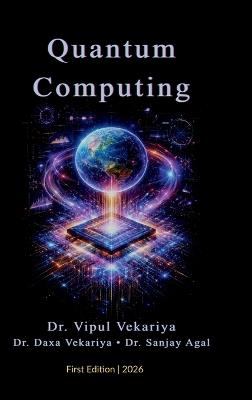 Quantum Computing - Dr Vipul Vekariya - cover