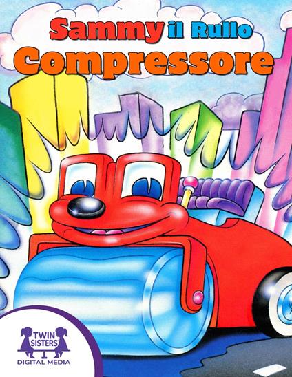 Sammy il Rullo Compressore - Eugene Bradley Coco,Mark Samuels - ebook