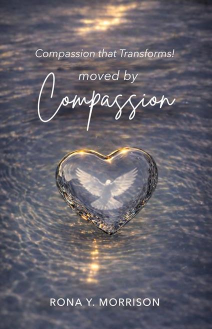 Moved by Compassion