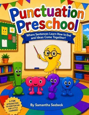 Punctuation Preschool - Samantha Seebeck - cover
