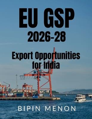 EU GSP 2026-28 Export Opportunities for India - Bipin Menon - cover